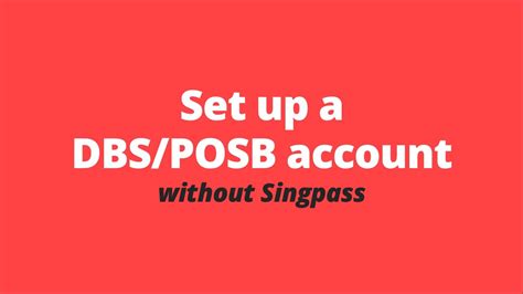 DBS digibank app – How to set up a DBS/POSB account without .